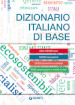 Dizionario italiano di base. Nuova ediz.